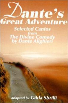 Paperback Dante's Great Adventure: Selected Cantos from the Divine Comedy Book
