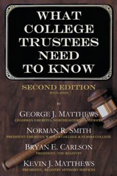 Hardcover What College Trustees Need to Know: Second Edition 2019-2020 Book