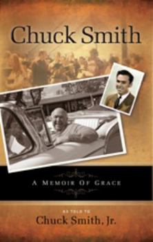 Paperback Chuck Smith Autobiography: A Memoir of Grace Book