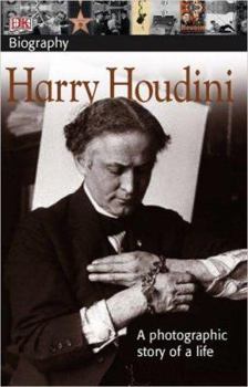 Paperback DK Biography: Harry Houdini: A Photographic Story of a Life Book