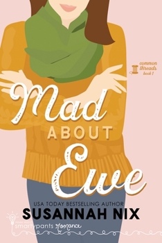 Mad About Ewe - Book #1 of the Common Threads