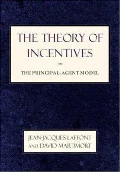 Paperback The Theory of Incentives: The Principal-Agent Model Book