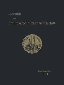 Paperback Jahrbuch Der Schiffbautechnischen Gesellschaft: Fünfzehnter Band [German] Book