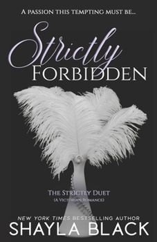 Strictly Forbidden - Book #2 of the Strictly