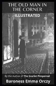 The Old Man in the Corner Illustrated