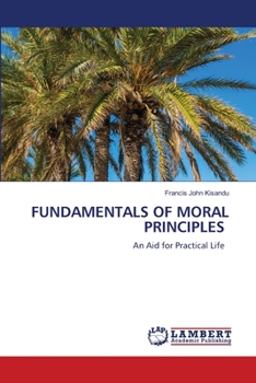 Paperback Fundamentals of Moral Principles Book
