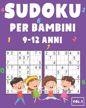 Paperback Sudoku Bambini 9-12: 200 Sudoku per Bambini - Con suggerimenti e soluzioni [Italian] Book