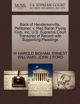 Bank of Hendersonville, Petitioner, v. Red Baron Flying Club, Inc. U.S. Supreme Court Transcript of Record with Supporting Pleadings