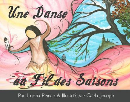 Une Danse au Fil des Saisons (French Edition)