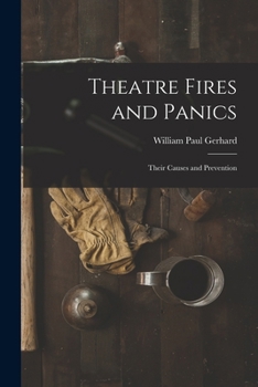 Paperback Theatre Fires and Panics: Their Causes and Prevention Book