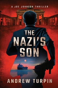 Hardcover The Nazi's Son: A Joe Johnson Thriller, Book 5 Book