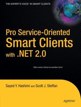 Paperback Pro Service-Oriented Smart Clients with .Net 2.0 Book