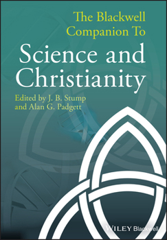 Hardcover The Blackwell Companion to Science and Christianity Book