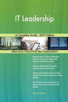 Paperback IT Leadership A Complete Guide - 2019 Edition Book