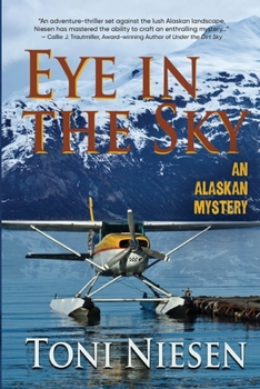 Paperback Eye in the Sky: An Alaskan Mystery Book