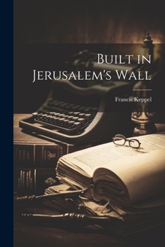 Paperback Built in Jerusalem's Wall Book