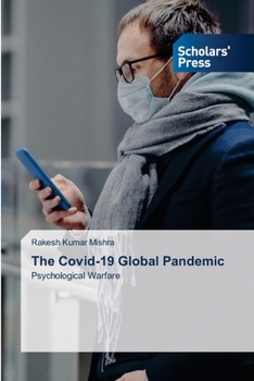 Paperback The Covid-19 Global Pandemic Book