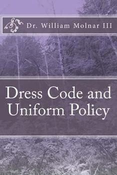 Paperback Dress Code and Uniform Policy (A Look at Current and Present Trends) Book