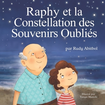 Paperback Raphy et la Constellation des Souvenirs Oubliés [French] Book