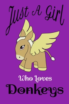 Just a Girl Who Loves Donkeys - Donkeys  notebook for women - pink cover: Composition Notebook - College Ruled: College Ruled Writer's Notebook or Journal for School / Work / Journaling