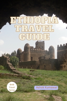 Ethiopia Travel Guide