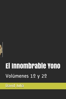 Paperback El Innombrable Yono: Vol?menes 1? y 2? [Spanish] Book