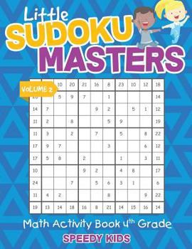 Paperback Little Sudoku Masters - Math Activity Book 4th Grade - Volume 2 Book