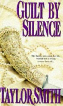 Guilt By Silence - Book #1 of the Mariah Bolt