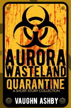 Paperback Aurora Wasteland Quarantine Book