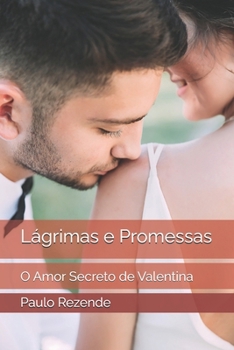 Paperback Lágrimas e Promessas: O Amor Secreto de Valentina [Portuguese] Book