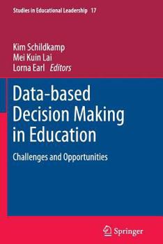 Paperback Data-Based Decision Making in Education: Challenges and Opportunities Book