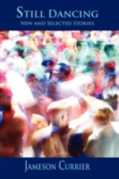 Paperback Still Dancing: New and Selected Stories Book