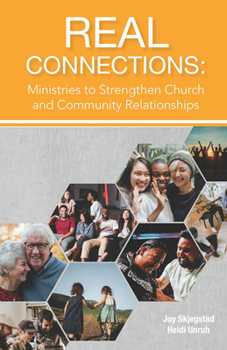 Paperback Real Connections: Ministries to Strengthen Church and Community Relationships Book