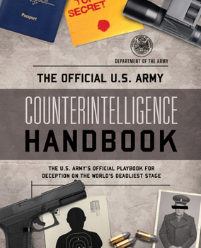 Paperback The Official U.S. Army Counterintelligence Handbook Book