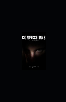 Paperback Confessions of a Young Man Illustrated Book