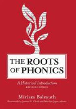 Paperback The Roots of Phonics: A Historical Introduction, Revised Edition Book