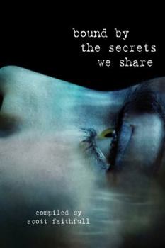 Bound by the Secrets We Share