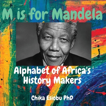 Paperback M is for Mandela: Alphabet of Africa's History Makers Book