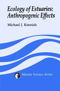 Hardcover Ecology of Estuaries: Anthropogenic Effects Book