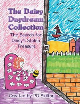 Paperback The Daisy Daydream Collection: The Search for Daisy's Stolen Treasure Book