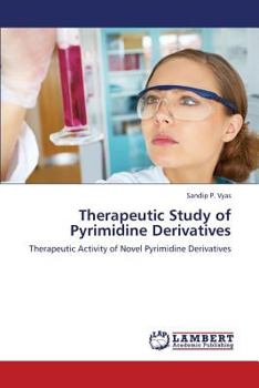 Paperback Therapeutic Study of Pyrimidine Derivatives Book