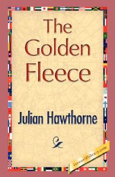 The Golden Fleece: A Romance