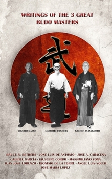 Paperback Writings of the 3 great budo masters: Kano, Ueshiba, Funakoshi Book