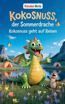 Paperback Kokosnuss, der Sommerdrache - Kokosnuss geht auf Reisen [German] Book