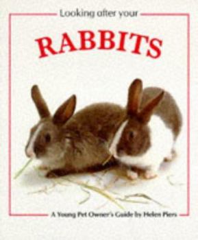 Paperback Looking After Your Rabbits (Looking After Your Pet) Book