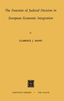 Paperback The Function of Judicial Decision in European Economic Integration Book