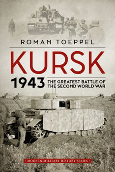 Paperback Kursk 1943: The Greatest Battle of the Second World War Book
