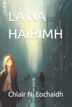 Paperback LÁ Na Háirimh [Irish] Book