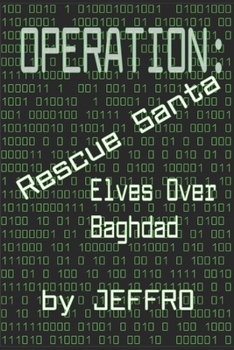 Paperback Operation: Rescue Santa: Elves Over Baghdad Book