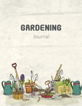 Paperback Gardening Journal: A garden diary log book to keep track and record each plant in your garden and the care it requires Book